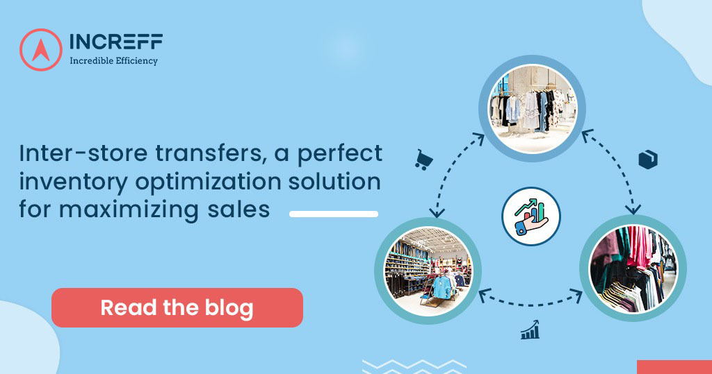 Inter-store transfers; An inventory optimization solution