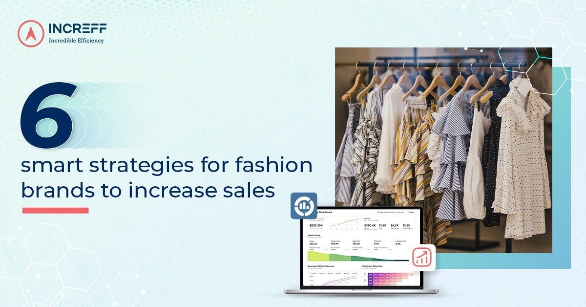 6 smart strategies for fashion brands to increase sales